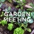 Garden Meeting