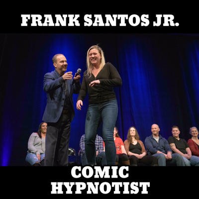 Frank Santos, R-Rated Comic Hypnotist